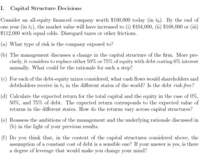  please solve these problems,expecially e and f!Thanks! I. Capital Structure Decisions