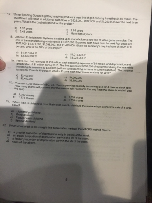 please answer all 17. Elmer Sporting Goods is getting ready to produce