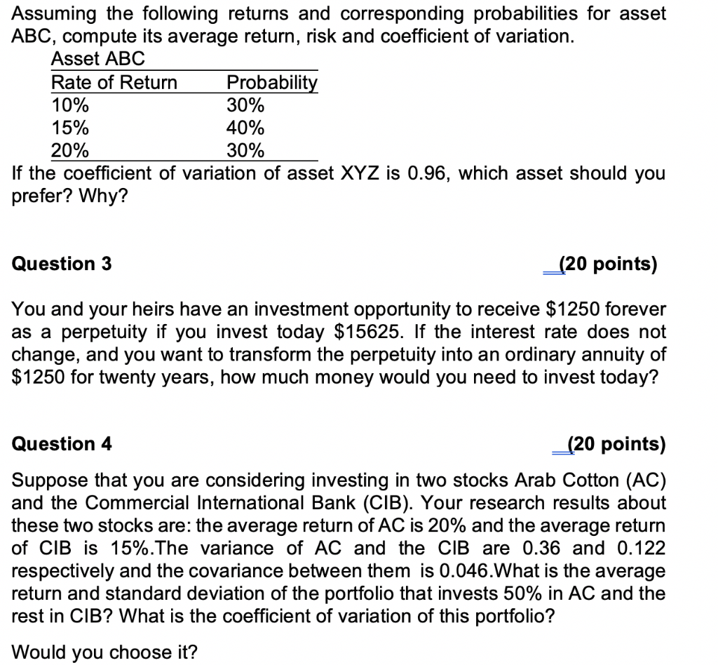 Please Solve on Excel Assuming the following returns and corresponding probabilities for