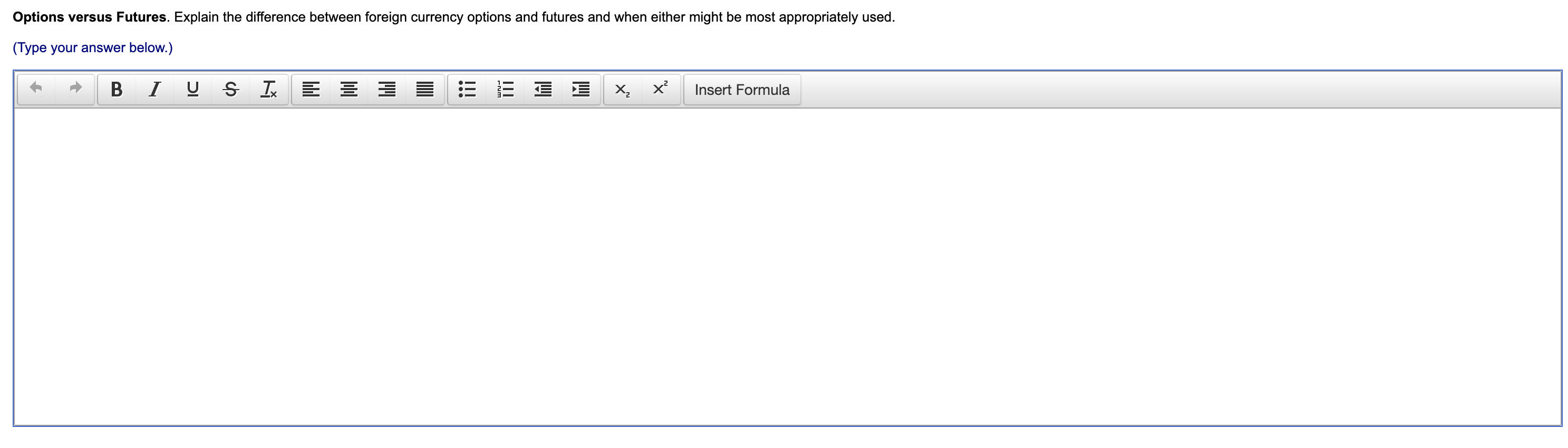  Options versus Futures. Explain the difference between foreign currency options and