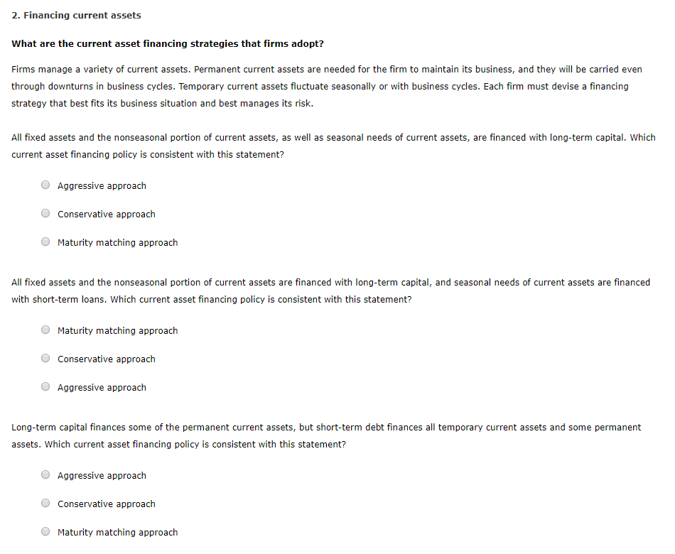 2. Financing current assets What are the current asset financing strategies