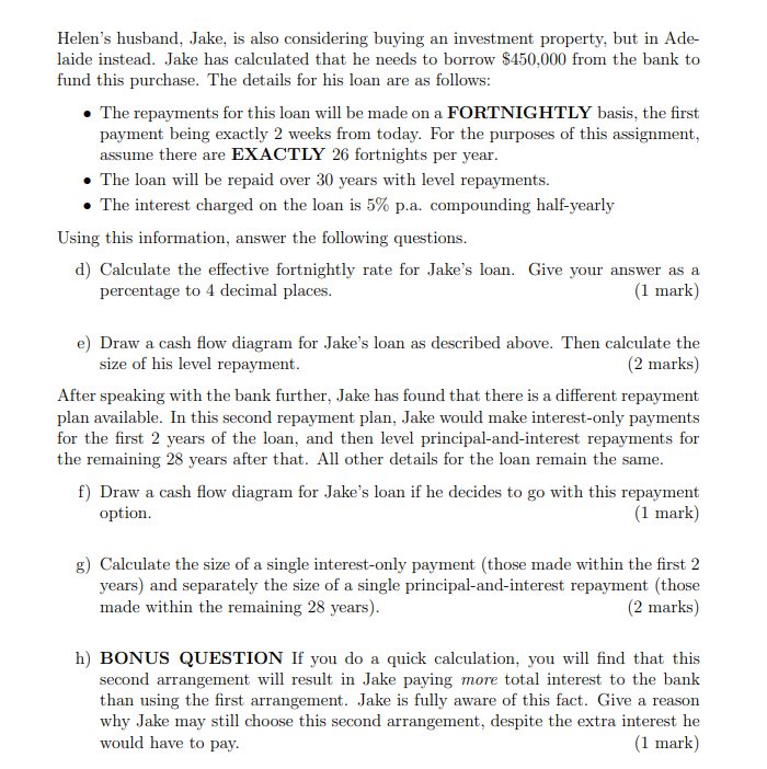 Cannot use excel* Helen's husband, Jake, is also considering buying an