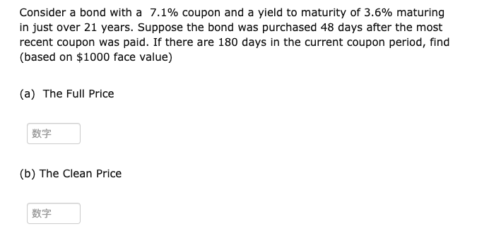 Consider a bond with a 7.1% coupon and a yield to