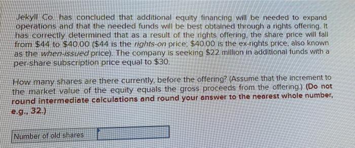  Jekyll Co has concluded that additional equity financing will be needed