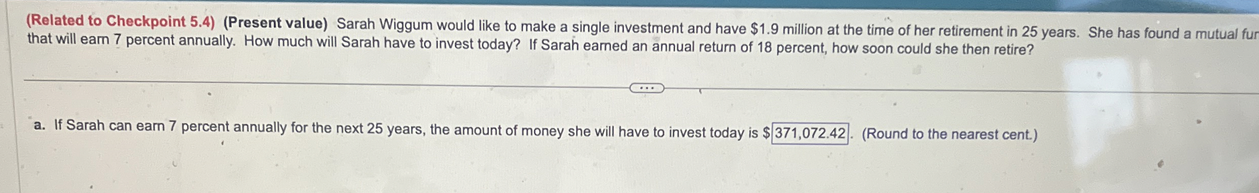  (Related to Checkpoint 5.4)(Present value) Sarah Wiggum would like to make