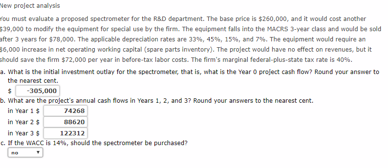 New project analysis You must evaluate a proposed spectrometer for the