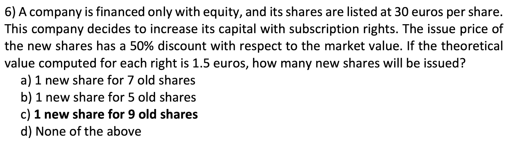 Can you explain why the answer is c? (with work) 6) A