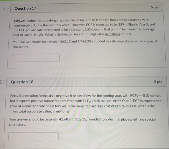 Question 17 5 pts Midwest Industries is undergoing a restructuring, and