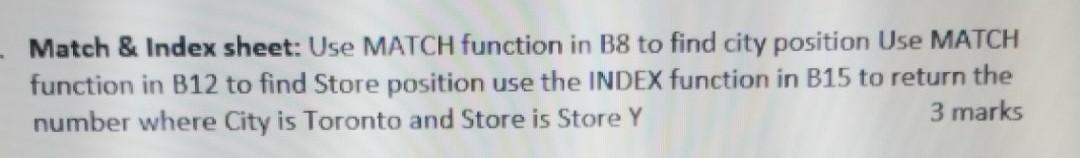 please help me this Match & Index sheet: Use MATCH function