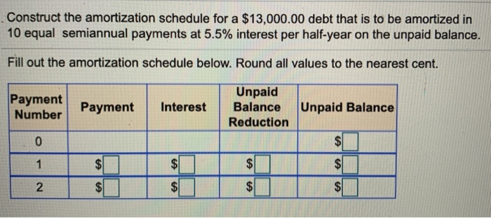  Construct the amortization schedule for a $13,000.00 debt that is to