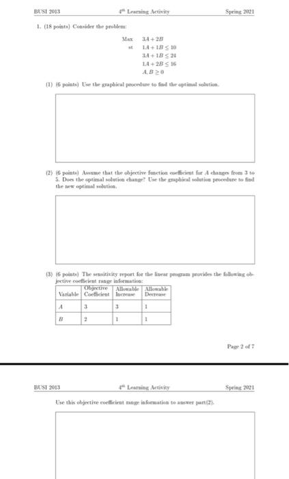  BUST 2013 Learning Activity Spring 2001 1. (18 points) Cider the