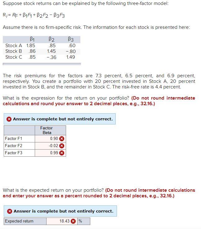  Suppose stock returns can be explained by the following three-factor model: