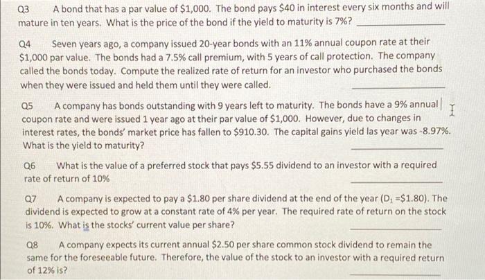 please show all work and use excel if needed Q4 Q5 Q3