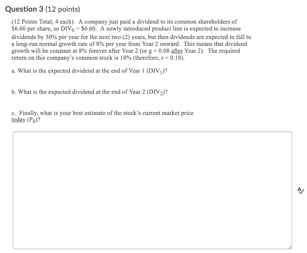  Question 3 (12 points) (12 Points Total; 4 each). A company