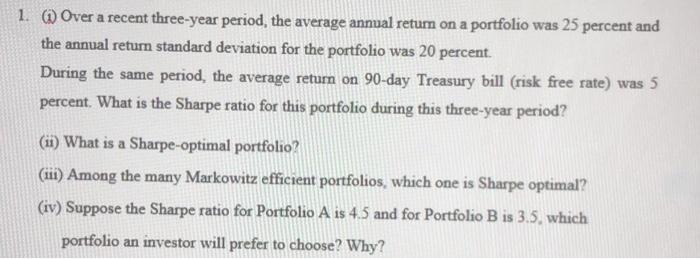  1. Over a recent three-year period, the average annual return on