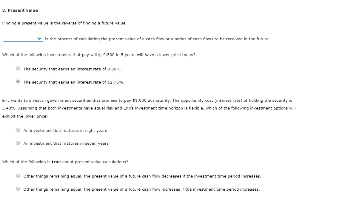 3. Present value Finding a present value is the reverse of