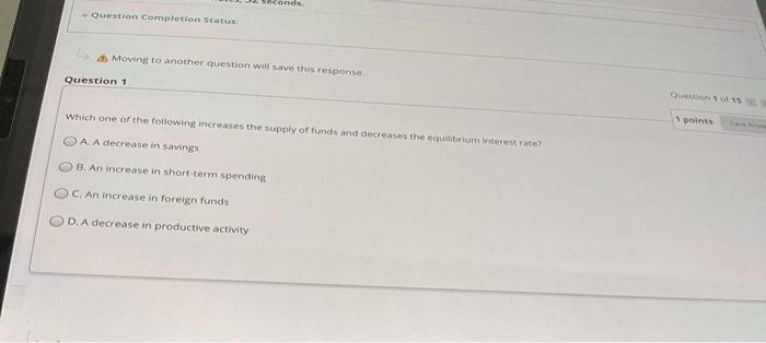  Moving to another question will save this response Question 4 Which