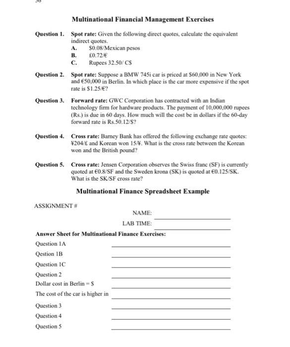 please solve using excel, show using excel functions JU Multinational Financial Management