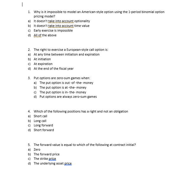 1. a) b) c) d) Why is it impossible to model