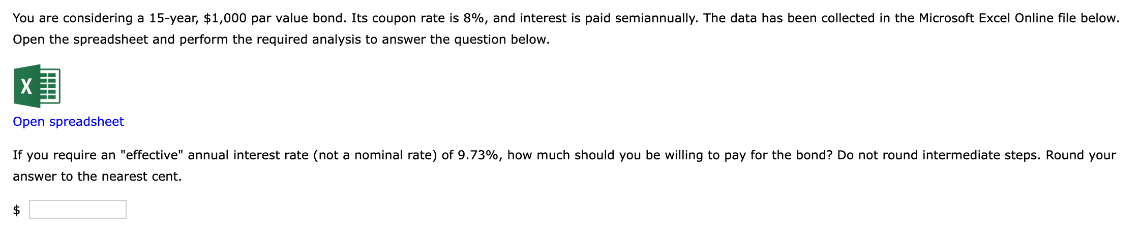 You are considering a 15-year, $1,000 par value bond. Its coupon