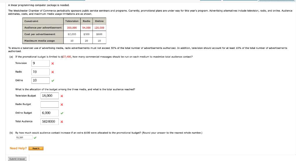  A linear programming computer package is needed. The Westchester Chamber of