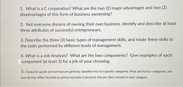 please choose two and answer 1. What is a C corporation? What