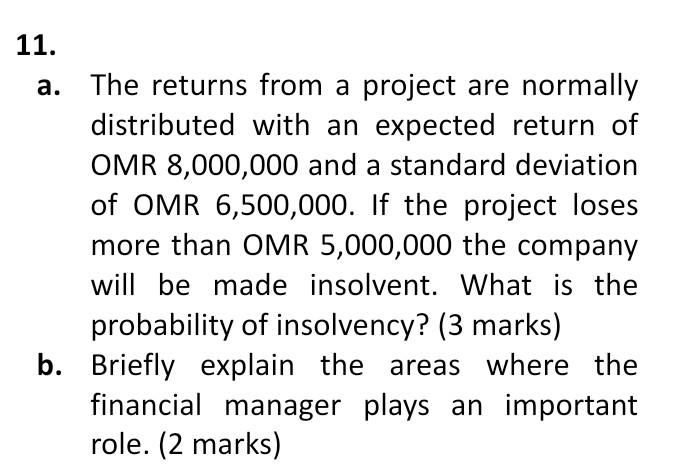  please answer me fast please a. 11. The returns from a