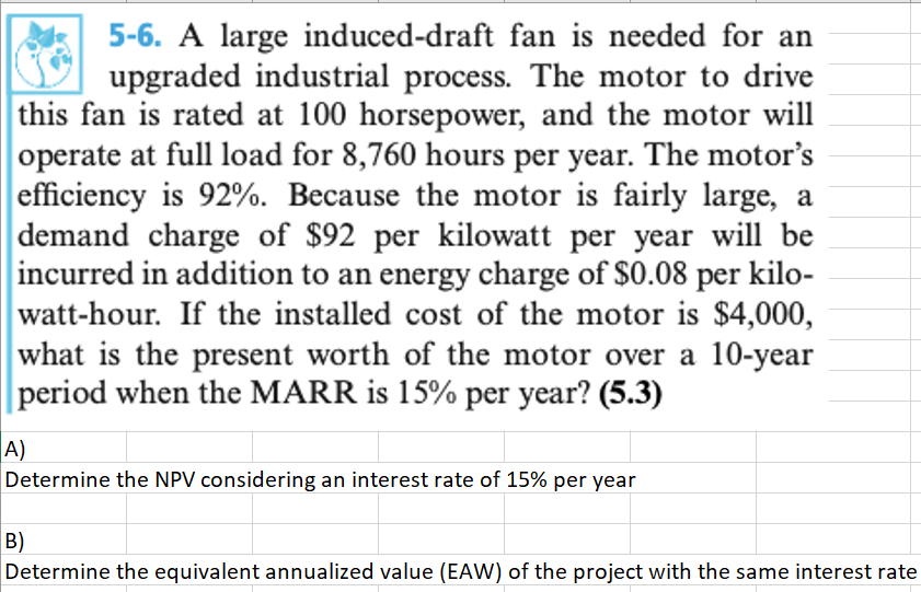  5-6. A large induced-draft fan is needed for an upgraded industrial