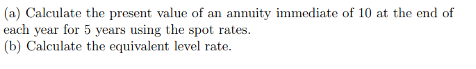 step and formulas used. Problem 53.5 You are given the following yield