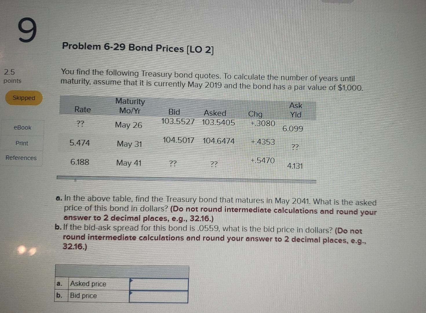  9 Problem 6-29 Bond Prices [LO 2] 2.5 points You find