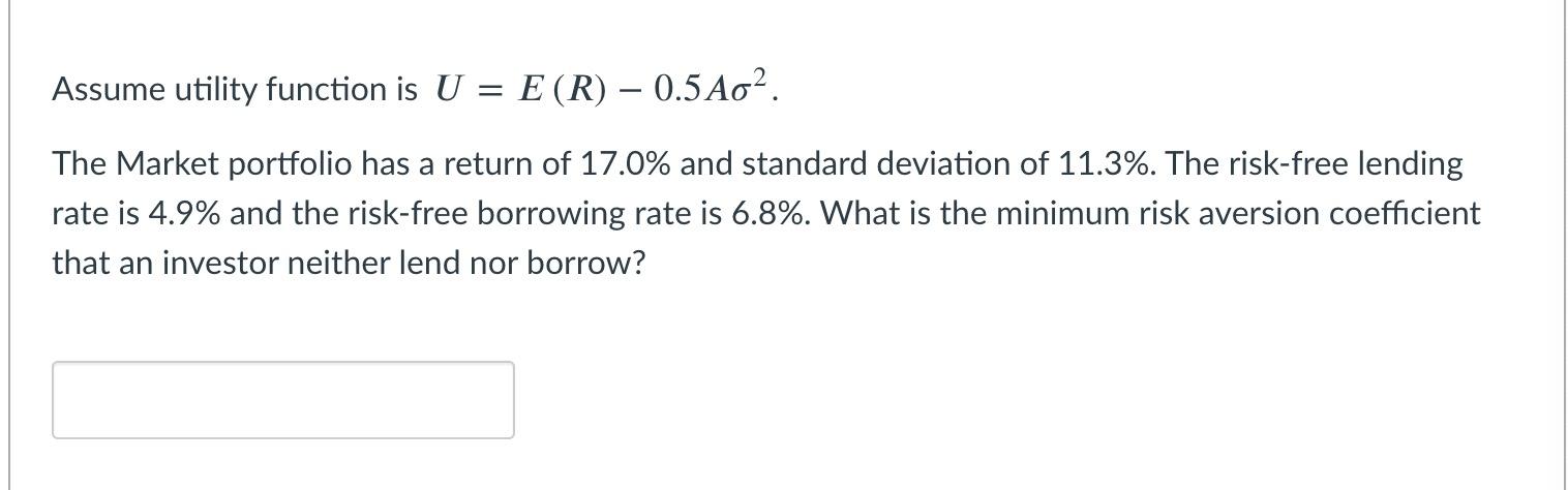 portfolio has a return of 15% and standard deviation of 10%. The