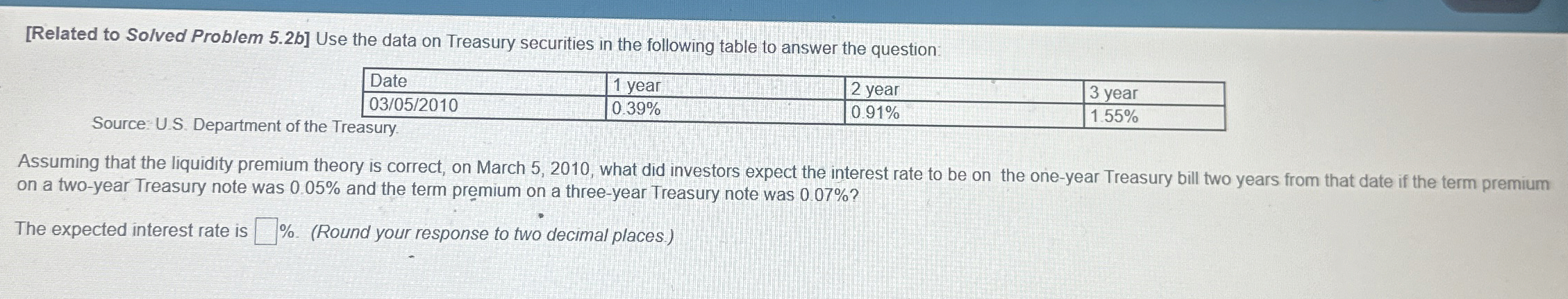  [Related to Solved Problem 5.2b] Use the data on Treasury securities