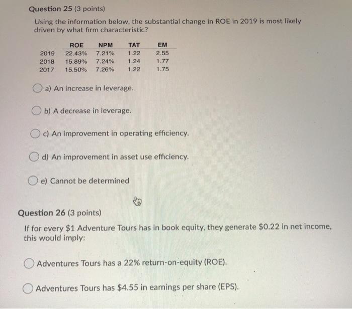  Question 25 (3 points) Using the information below, the substantial change