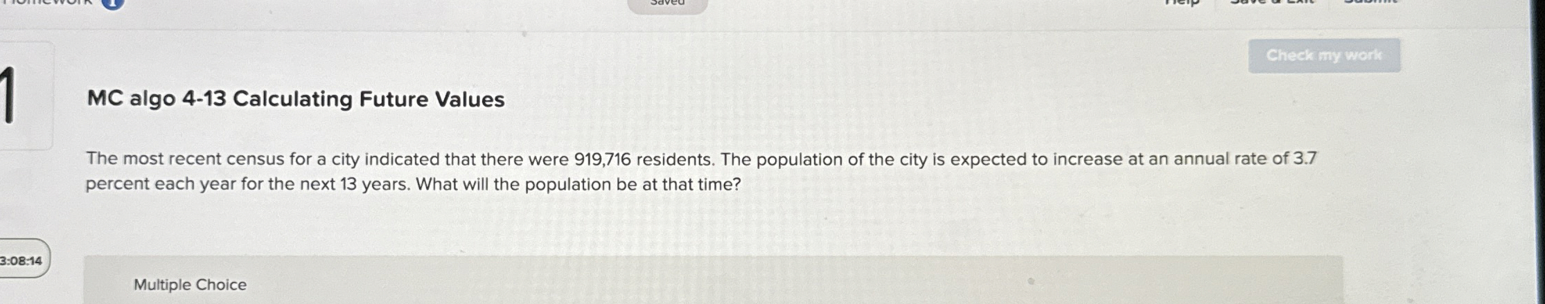  MC algo 4-13 Calculating Future Values The most recent census for