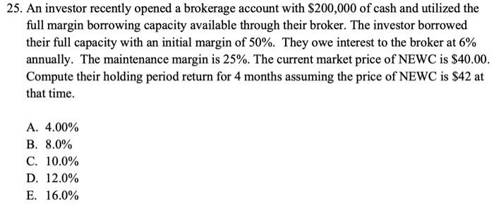 5. An investment fund produced a return of 45% during the 2.5