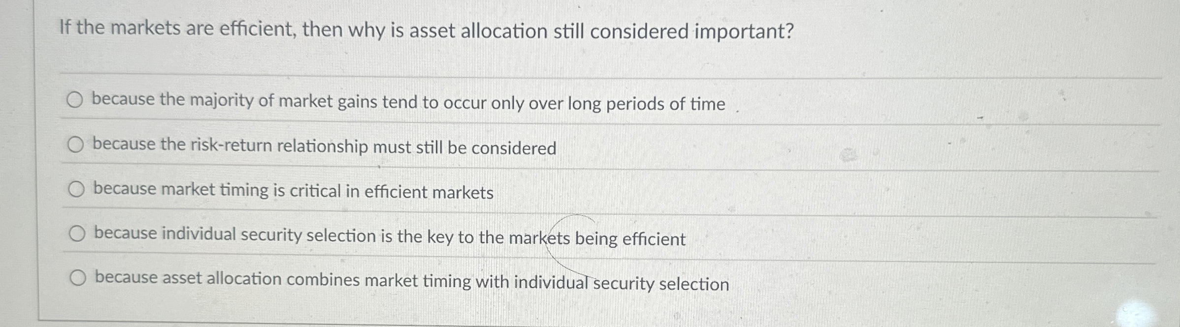  If the markets are efficient, then why is asset allocation still