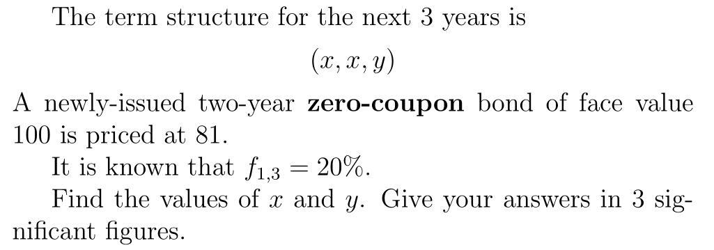  The term structure for the next 3 years is ( 2
