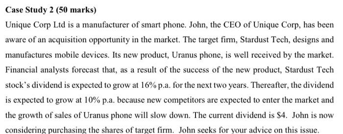  Case Study 2 (50 marks) Unique Corp Ltd is a manufacturer