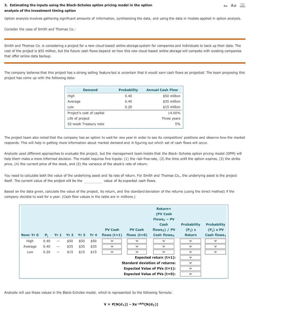 Please answer 3. Estimating the inputs using the Black-Scholes option pricing
