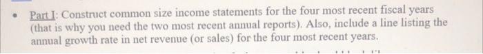  Part I: Construct common size income statements for the four most