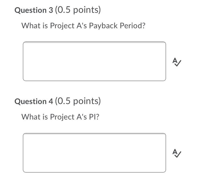cost of capital or discount rate is 9%. The first project (A)