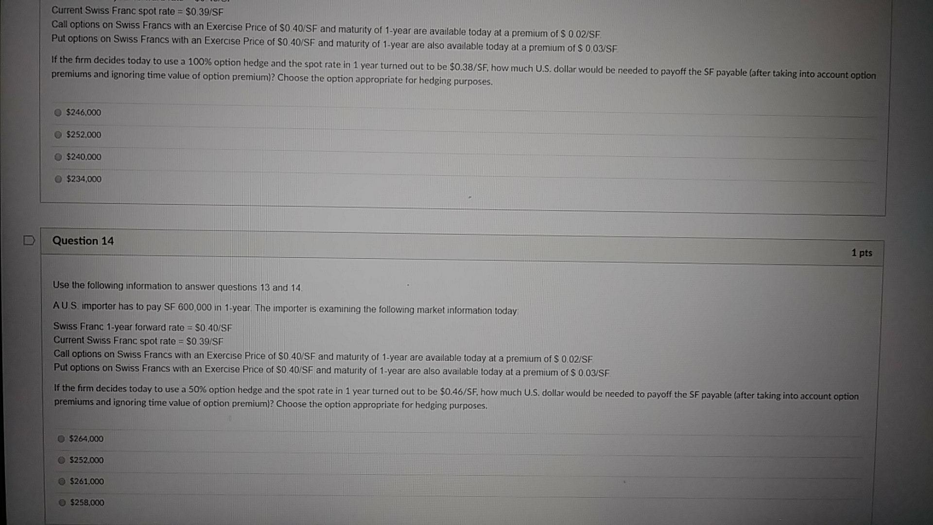  plz answer question 13. Current Swiss Franc spot rate = $0.39/SF