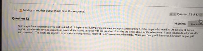  Moving to another question will save this response.