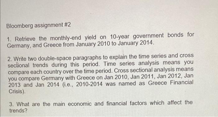  Bloomberg assignment #2 1. Retrieve the monthly-end yield on 10-year government