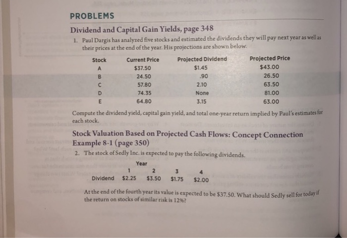  PROBLEMS 1,2 and 3 (ASAP) PROBLEMS Dividend and Capital Gain Yields,
