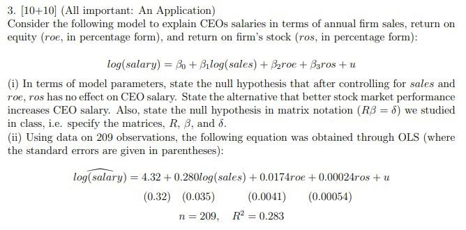  3. [10+10) (All important: An Application) Consider the following model to