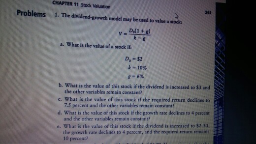 CHAPTER 11 Stock Valuation Problems 1. The dividend-growth model may be