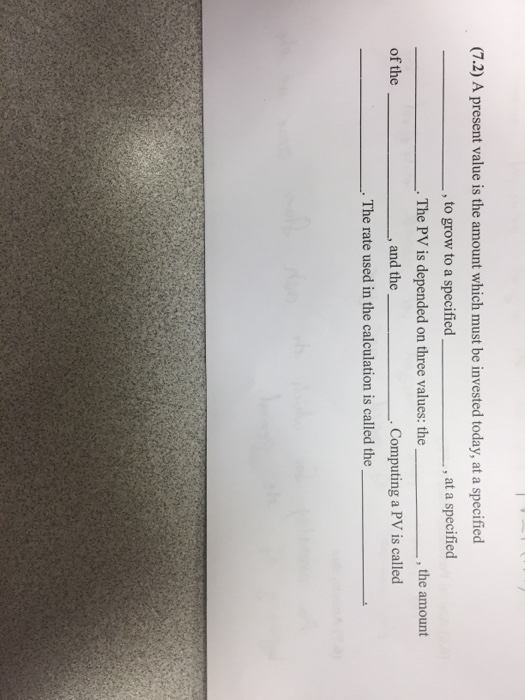 can rearrange the basic PV equation so the PV is follows: PV-