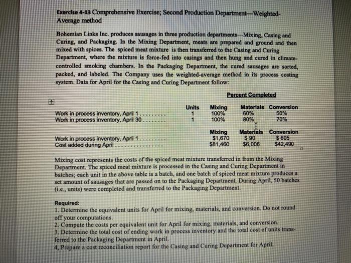  Exercise 4-13 Comprehensive Exercise; Second Production Department-Weighted- Average method Bohemian Links