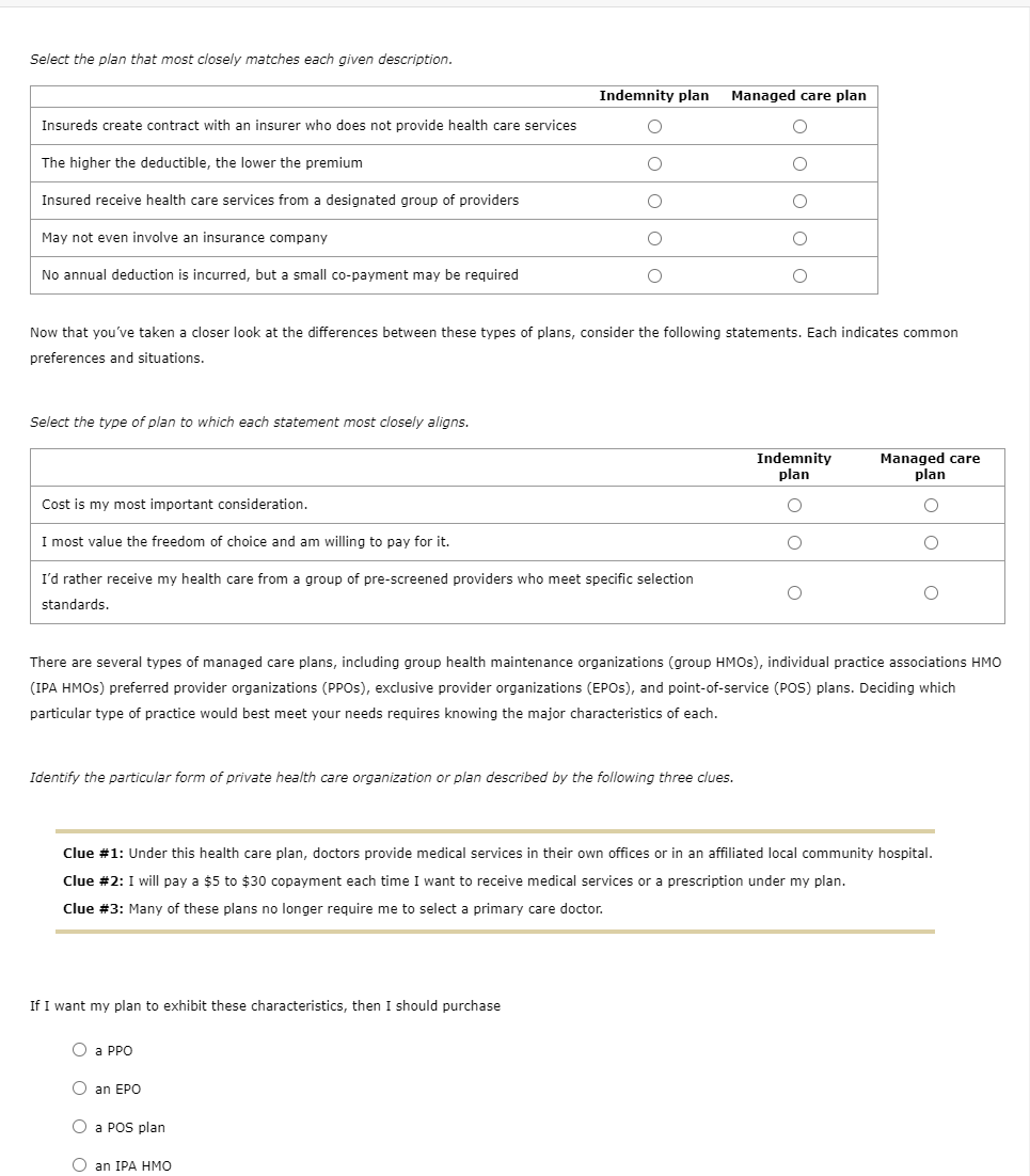  Select the plan that most closely matches each given description. Indemnity